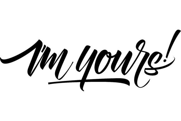 Download I Am Yours Lettering. Calligraphic Inscr - Letter Collection